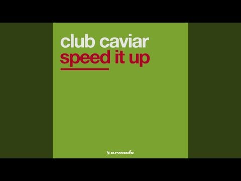 Club Caviar — Speed It Up (Extended Vocal Mix)