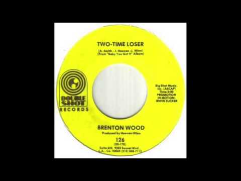 Brenton Wood — Two-Time Loser - Brenton Wood (1967)  (HD Quality)