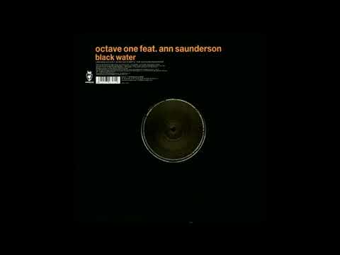 Octave One — Octave One feat. Ann Saunderson - Blackwater (Spirit Of Detroit Mix)