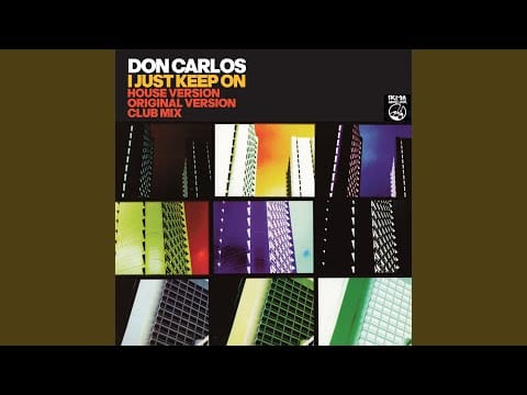 Don Carlos — I Just Keep On (Club Mix)