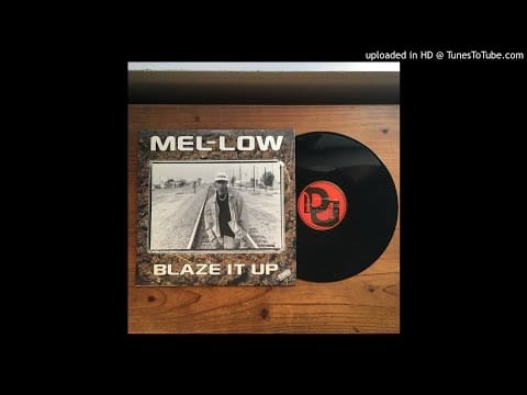 Mel-Low — Mel-Low FT. Redman - Blaze It Up