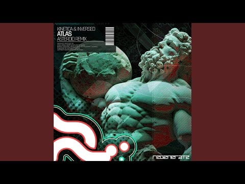 Kinetica (4) — Atlas (Asteroid Extended Remix)