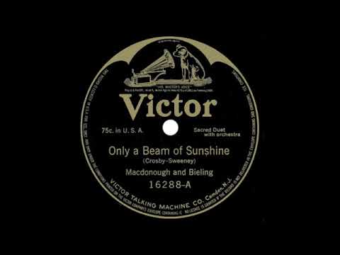 Harry Macdonough — Macdonough and Bieling - Only a Beam of Sunshine