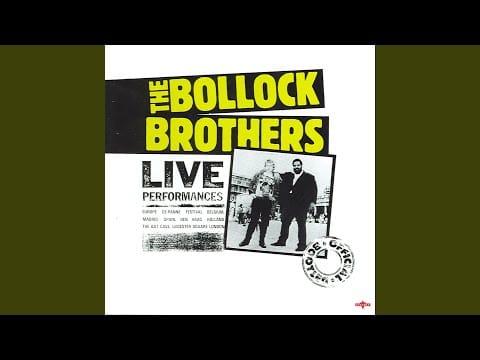 The Bollock Brothers — Loose (Live)