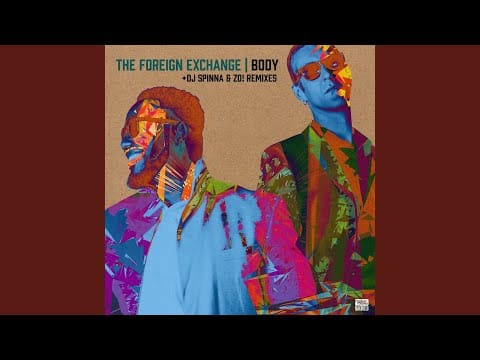 The Foreign Exchange — Body (DJ Spinna Galactic Soul Instrumental)