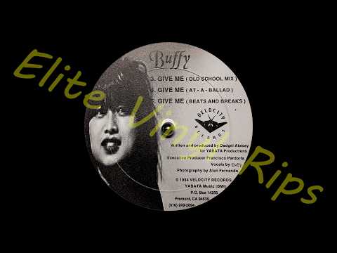 Buffy (2) — Buffy - Give Me - Old School Mix