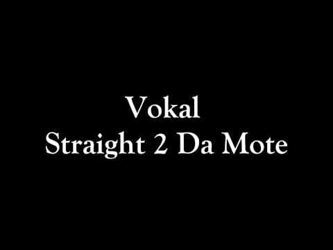 Vokal (2) — Vokal-Straight 2 Da Mote (1998)