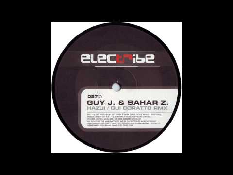 Sahar Z — Guy J. & Sahar Z. - Hazui (Gui Boratto Remix)