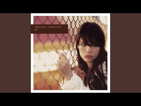 Rachael Yamagata — The Reason Why