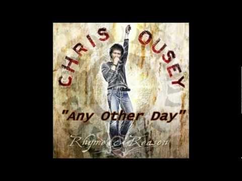 Chris Ousey — Chris Ousey - On Any Other Day
