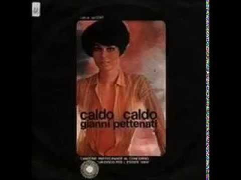 Gianni Pettenati — Gianni  Pettenati -  Caldo  Caldo