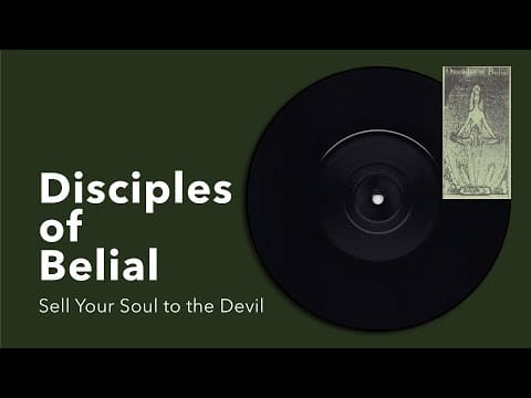 Disciples Of Belial — Disciples of Belial: Sell Your Soul to the Devil [from: Songs of Praise, Praxis 7, 1994]