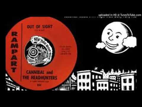 Cannibal & The Headhunters — CANNIBAL & THE HEADHUNTERS - OUT OF SIGHT