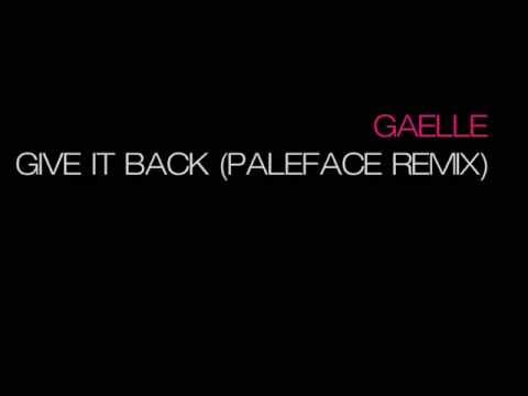 Gaelle Adisson — Gaelle - Give It Back (Paleface Remix)