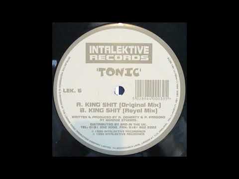 Tonic — Tonic - King Shit (Royal Mix)