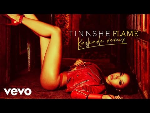 Tinashe (2) — Tinashe x Kaskade - Flame (Kaskade Remix)