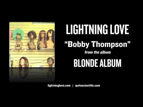 Lightning Love — Lightning Love - Bobby Thompson [Audio]