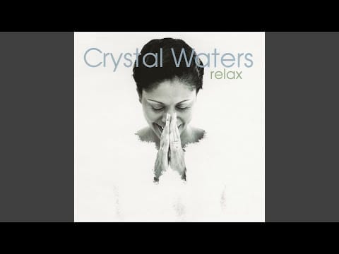 Crystal Waters — Relax (Jazz N Groove Club Mix)