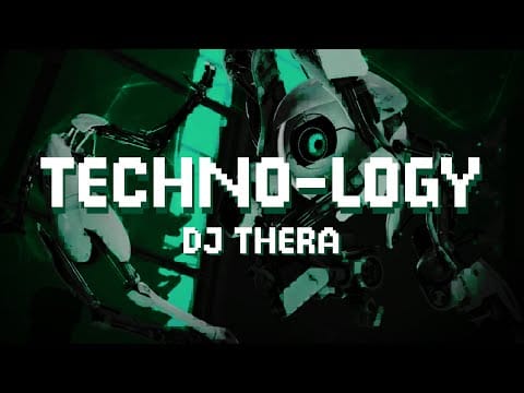 DJ Thera — DJ Thera - Techno-Logy (Official Videoclip)