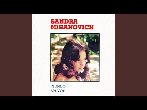 Sandra Mihanovich — Voy a Ser Tu Hombre Siempre (Voy a Ser Tu Amor)