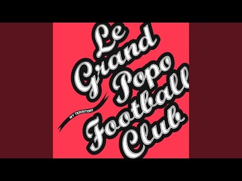 Grand Popo Football Club — My Territory (Putsch 79)