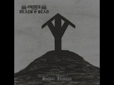 Order Of The Death's Head — Order of the Death's Head - Soldat Inconnu