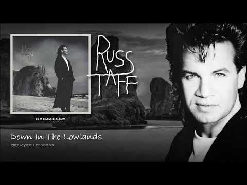 Russ Taff — Russ Taff - Down In The Lowlands