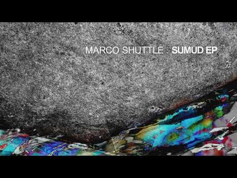 Marco Shuttle — Marco Shuttle - Polylayering What I've Got [SMDELP18]