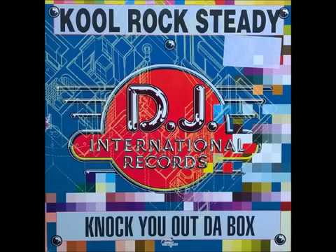 Kool Rock Steady — Kool Rock Steady   Knock You Out Da Box Fast Eddie Mix