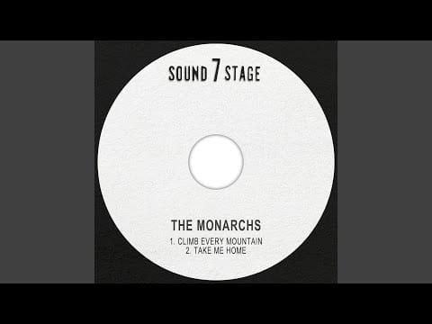 The Monarchs — Climb Every Mountain