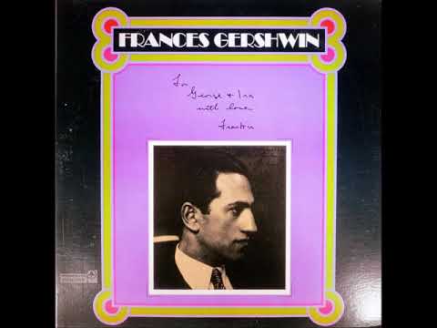 Frances Gershwin — Frances Gershwin with Jack Easton (piano) – My Cousin in Milwaukee, 1973