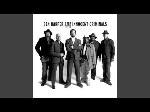 Ben Harper & The Innocent Criminals — Lifeline