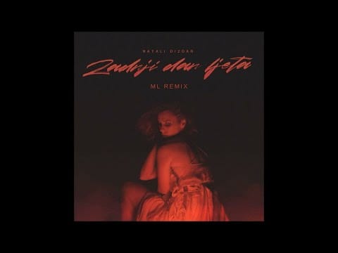 Natali Dizdar — Natali Dizdar - Zadnji Dan Ljeta (ML Remix)