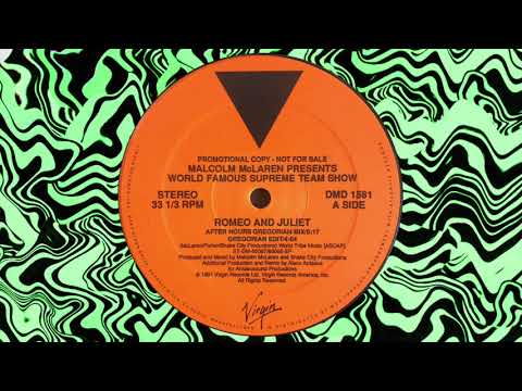 Malcolm McLaren — Malcolm McLaren Presents World Famous Supreme Team Show - Romeo And Juliet (Gregorian Edit)