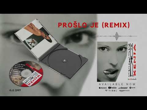 Ksenija Pajčin — Xenia Pajčin - Prošlo je (Remix) (Official Audio)
