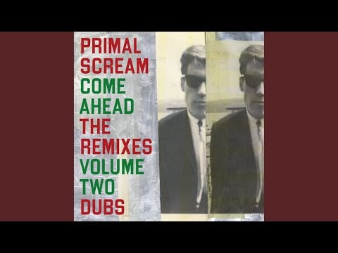Primal Scream — Ready To Go Home (Terry Farley, Wade Teo Dub Mix)