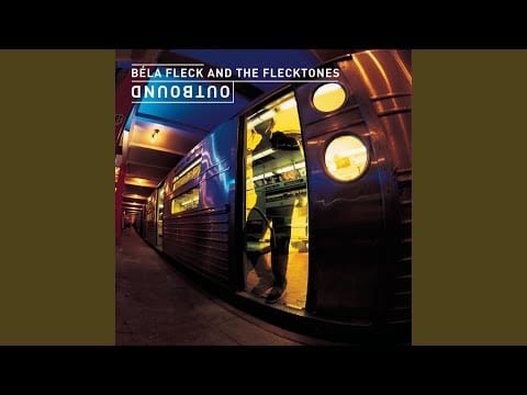 Béla Fleck & The Flecktones — Scratch & Sniff