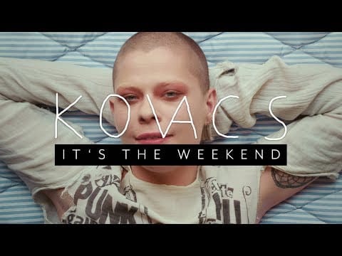 Kovacs (6) — Kovacs -  It's the Weekend (Official Video)