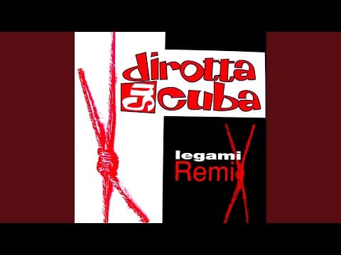 Dirotta Su Cuba — Legami (Trance Dub)