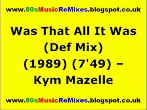 Kym Mazelle — Was That All It Was (Def Mix) - Kym Mazelle | David Morales Remix | 80s Club Mixes | 80s Club Mix
