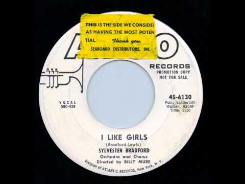 Sylvester Bradford — I Like Girls - Sylvester Bradford
