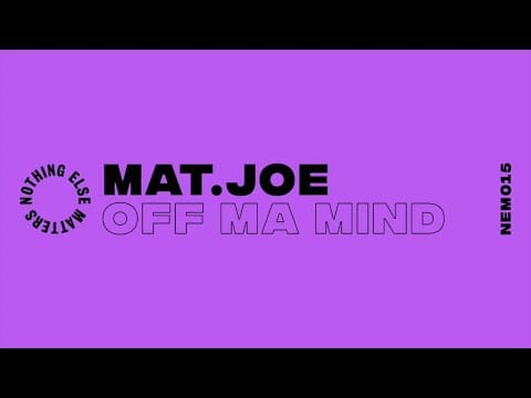 Mat.Joe — Mat.Joe - Off Ma Mind (Extended Mix)