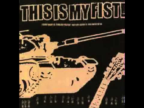 This Is My Fist — this is my fist! - everything - 01 - voice from occupationland