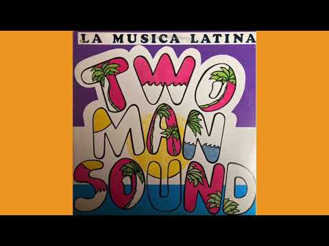 Two Man Sound — Two Man Sound - La Musica Latina