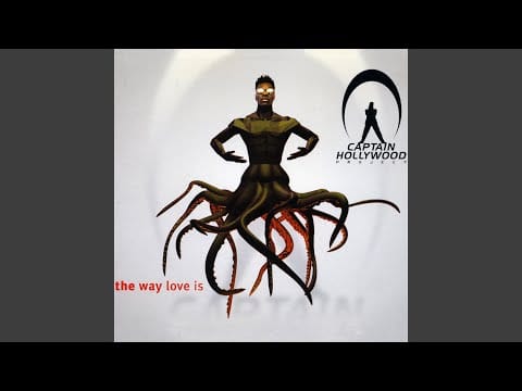 Captain Hollywood Project — The Way Love Is (Ragga Single Mix)