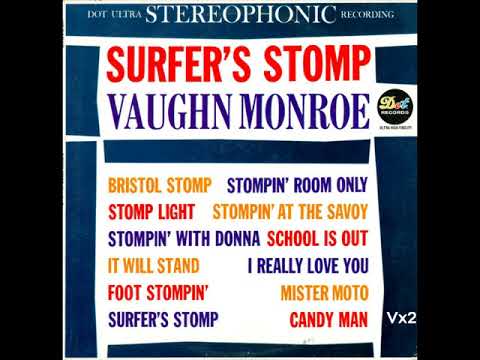 Vaughn Monroe — VAUGHN MONROE:  The Bristol Stomp