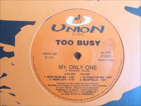 Too Busy — Too Busy - My Only One
