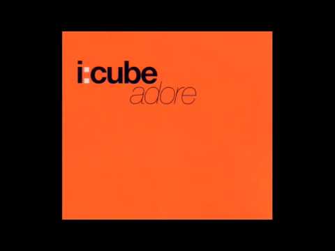 I:Cube — i:cube- Adore
