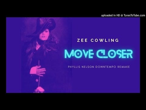 Zee Cowling — Zee【Move Closer】 Phyllis Nelson Soul・ House・ Downtempo Remake 1991
