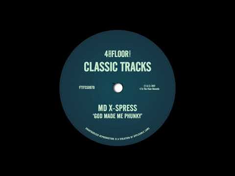Mike Dunn — MD X-Spress ‘God Made Me Phunky’ (X-Press 2 Pitch Invasion Mix)